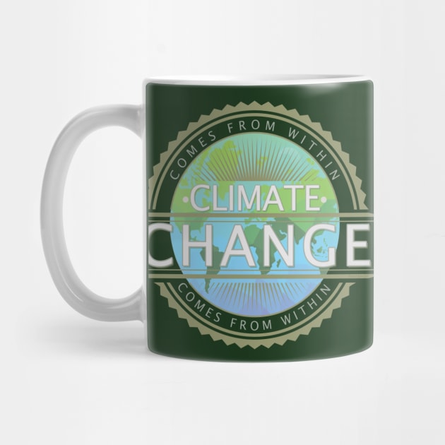 Climate Change Comes From Within Design by DanielLiamGill